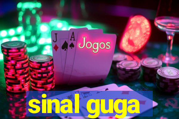 sinal guga