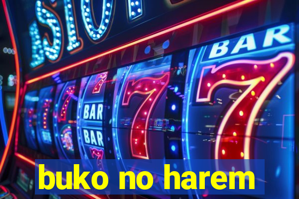 buko no harem