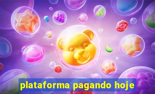 plataforma pagando hoje