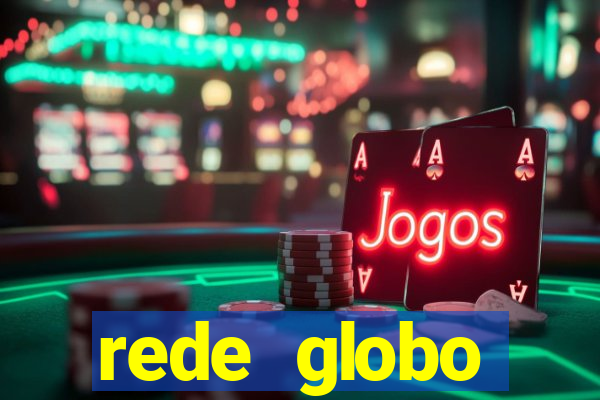 rede globo absolutamente tudo