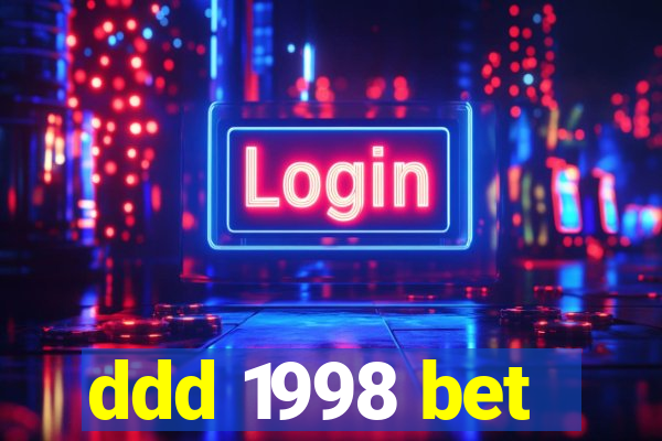 ddd 1998 bet