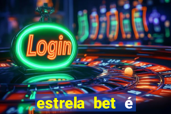 estrela bet é regulamentada no brasil