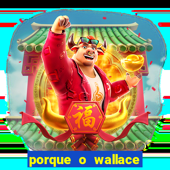 porque o wallace saiu do cruzeiro