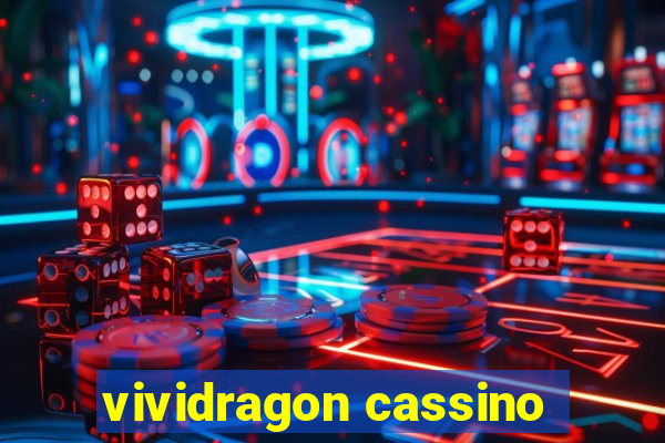 vividragon cassino