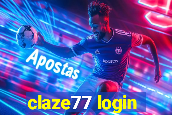 claze77 login