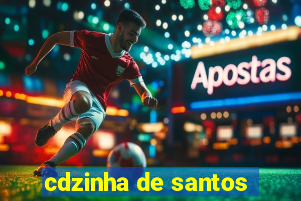 cdzinha de santos