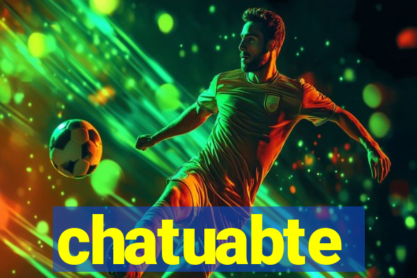 chatuabte