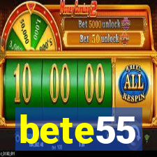 bete55