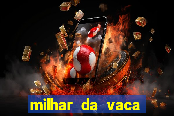 milhar da vaca mais atrasada na federal
