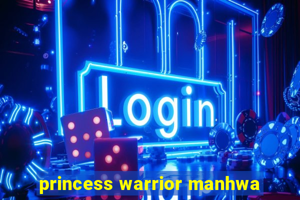princess warrior manhwa