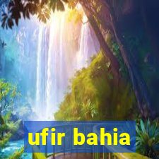 ufir bahia