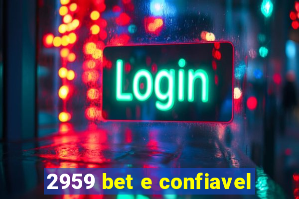 2959 bet e confiavel