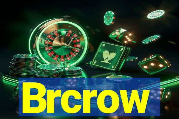 Brcrow