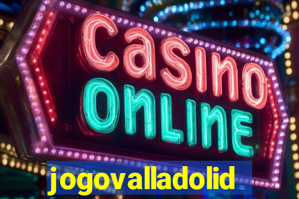 jogovalladolid