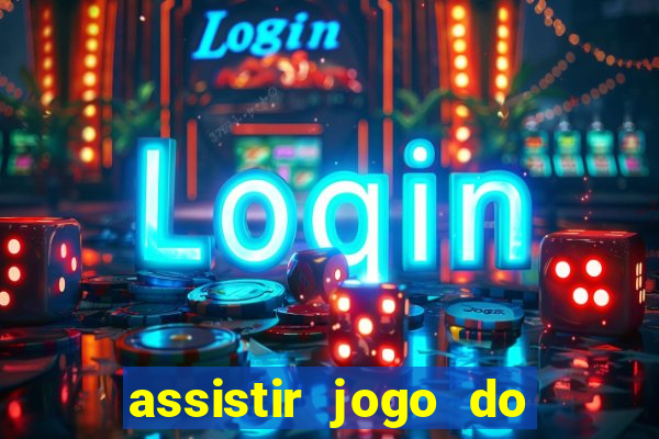 assistir jogo do flamengo ao vivo no multicanais