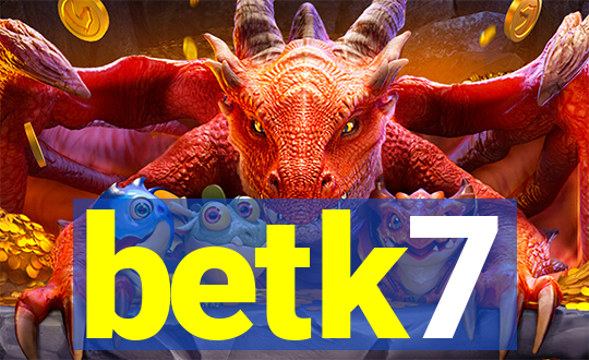betk7