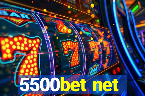 5500bet net