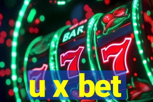 u x bet