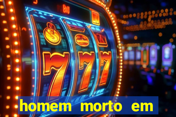 homem morto em cachoeira bahia