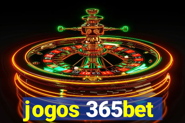 jogos 365bet