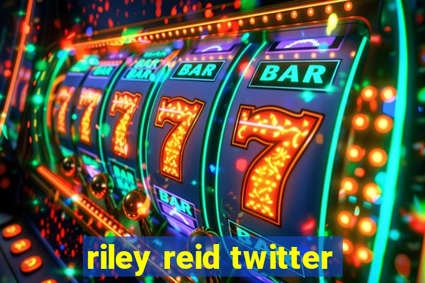 riley reid twitter