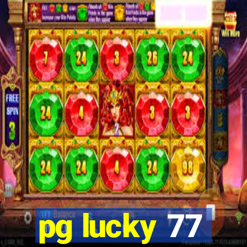 pg lucky 77