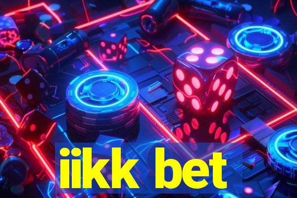 iikk bet