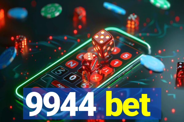 9944 bet