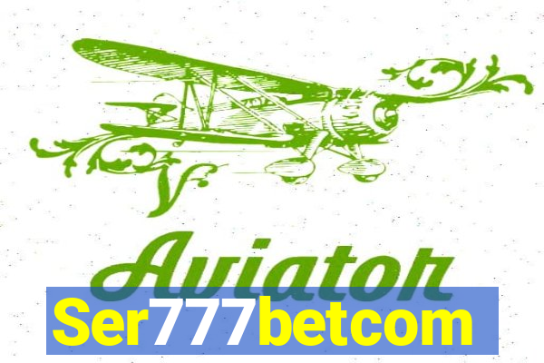 Ser777betcom