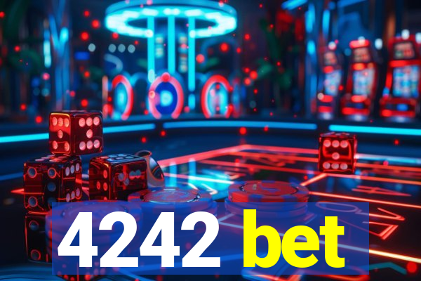 4242 bet