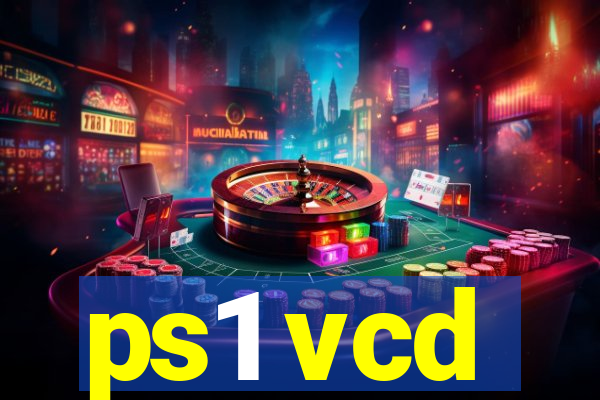 ps1 vcd