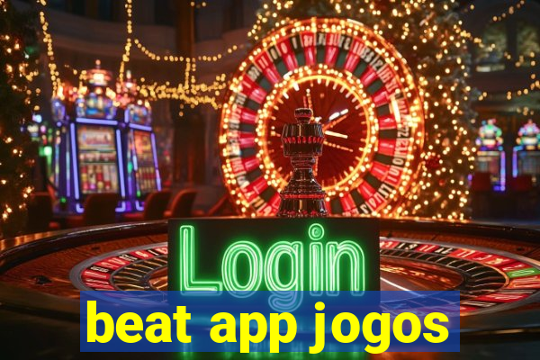 beat app jogos