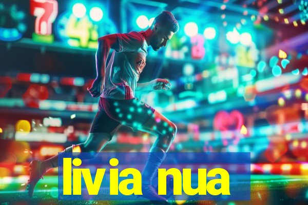 livia nua