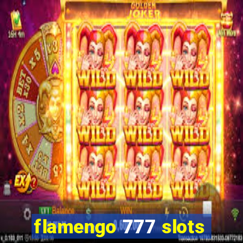 flamengo 777 slots