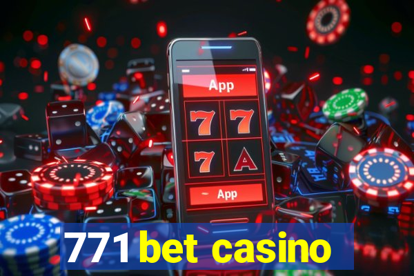 771 bet casino