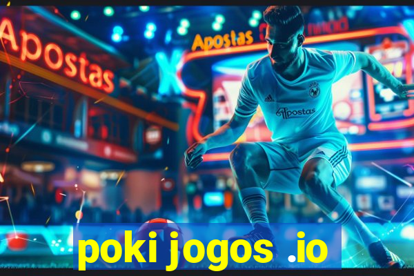 poki jogos .io