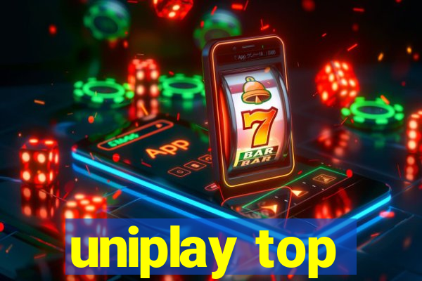 uniplay top