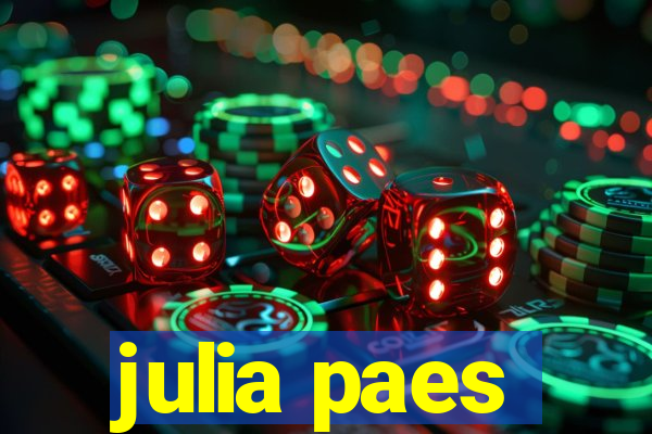 julia paes
