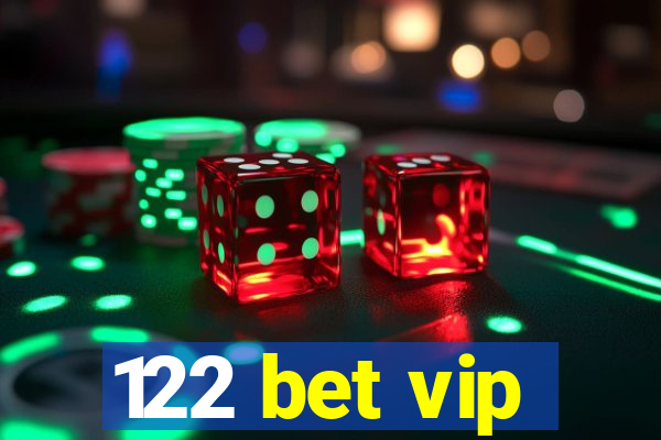 122 bet vip