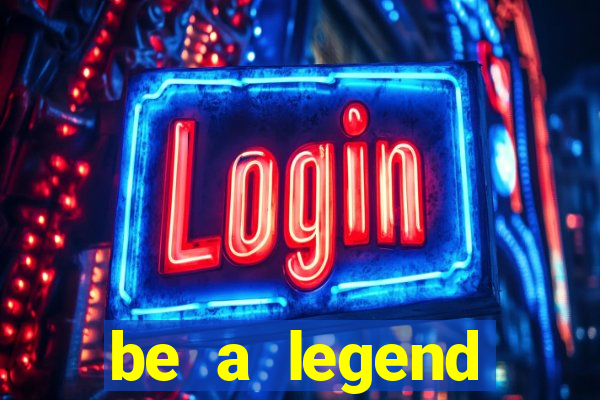 be a legend football unlimited money