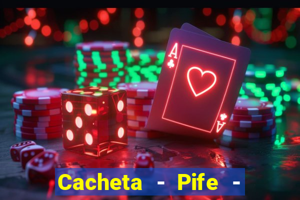 Cacheta - Pife - Jogo online