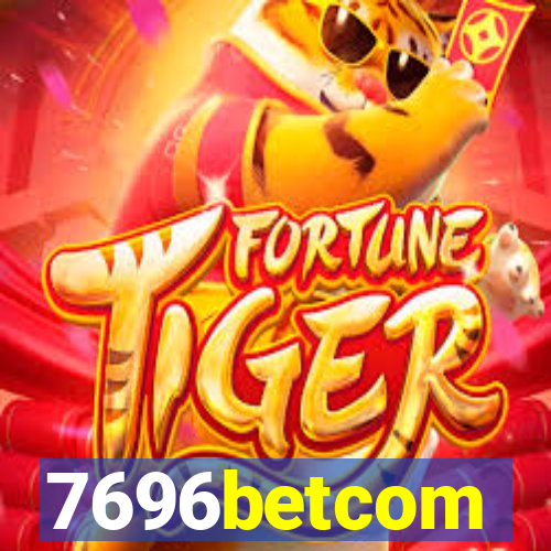 7696betcom