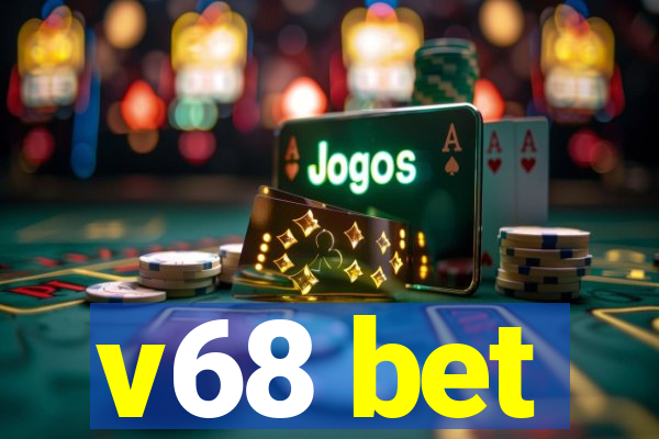 v68 bet