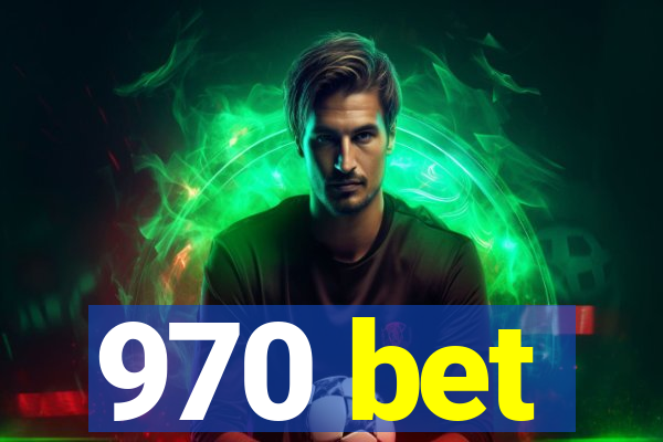 970 bet
