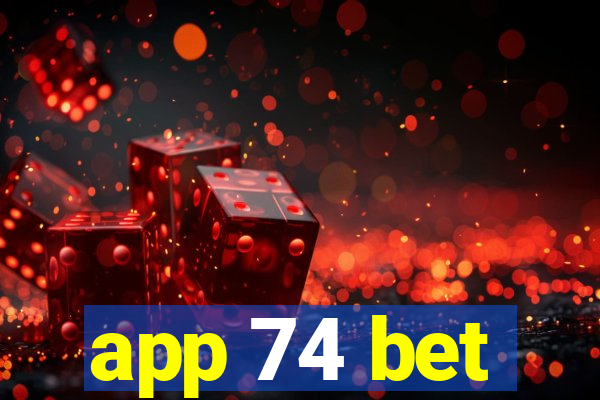 app 74 bet