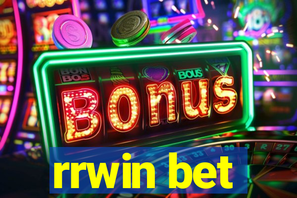rrwin bet