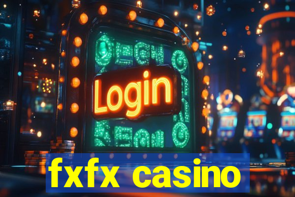 fxfx casino