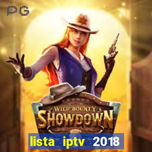 lista iptv 2018 gratis atualizada futebol
