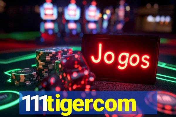 111tigercom
