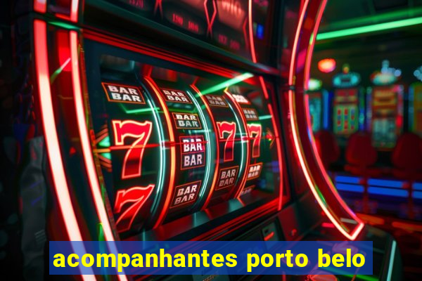 acompanhantes porto belo